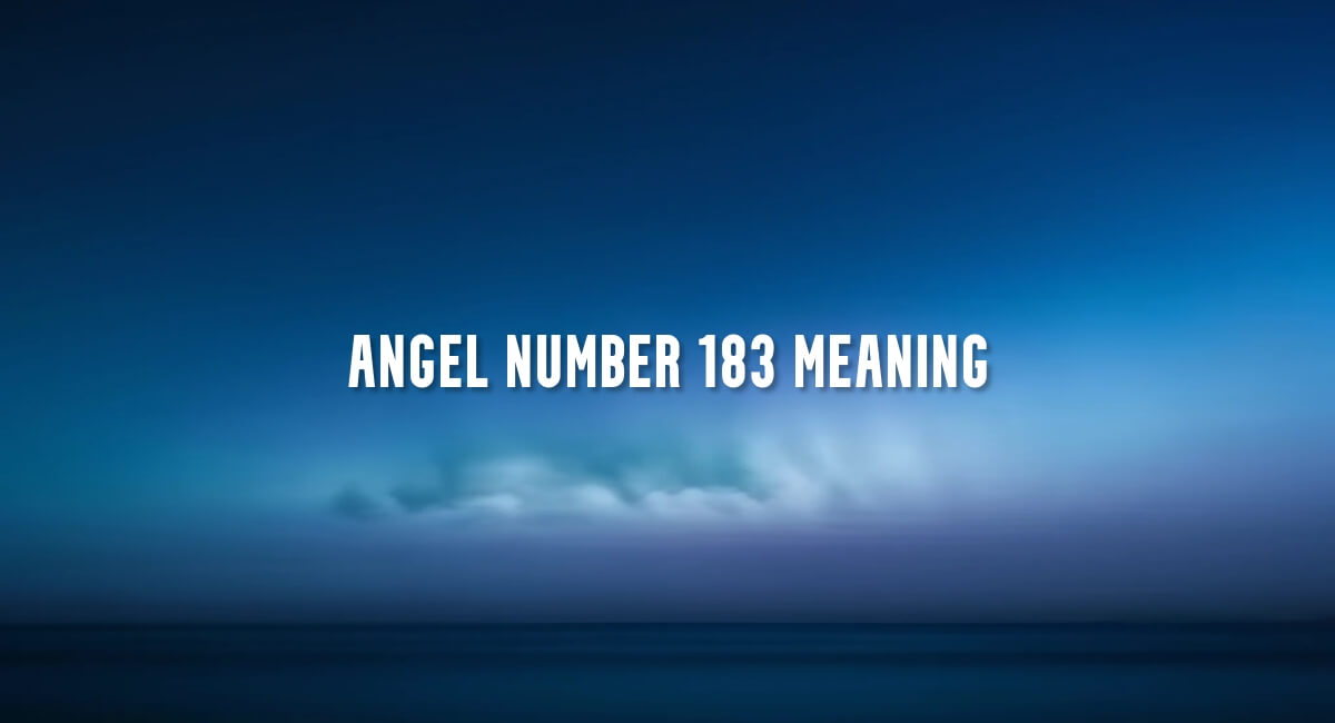 Angel Number 183 meaning