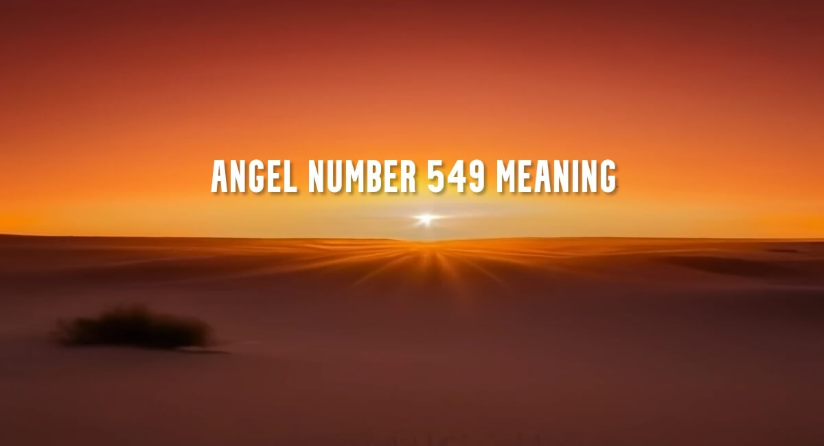 Angel Number 549 meaning