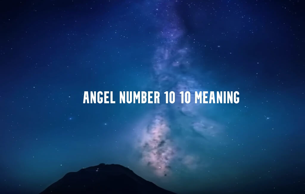 Angel Number 10 10 meaning