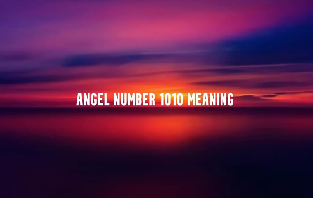 Angel Number 1010