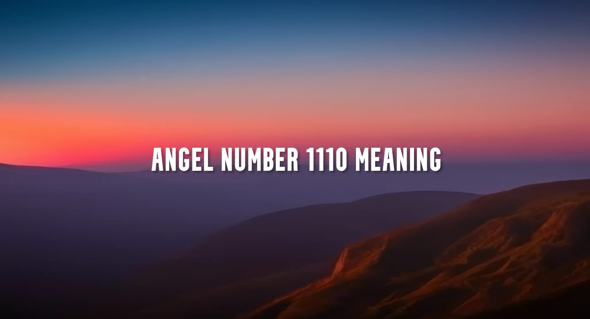 Angel Number 1110 meaning