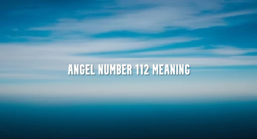 Angel Number 112