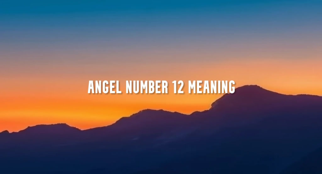 Angel Number 12