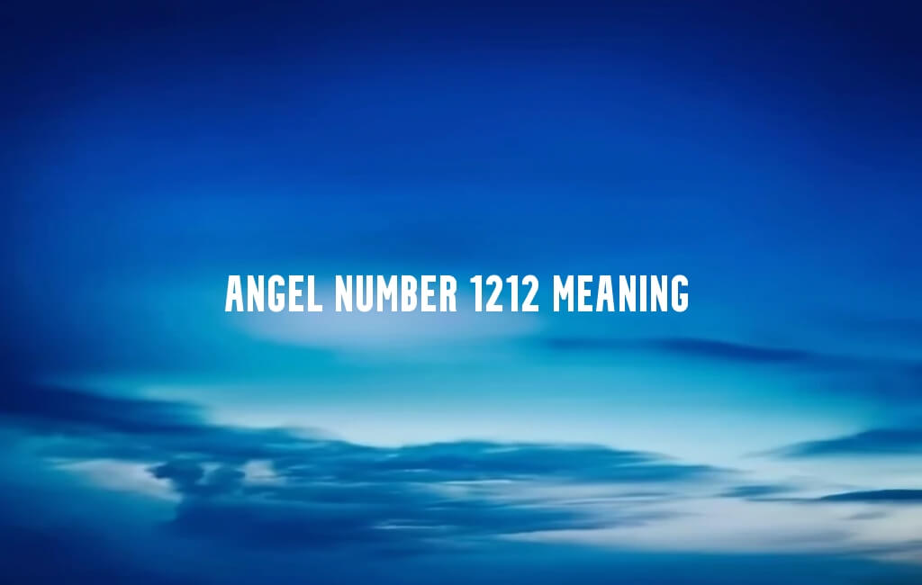 Angel Number 1212 meaning