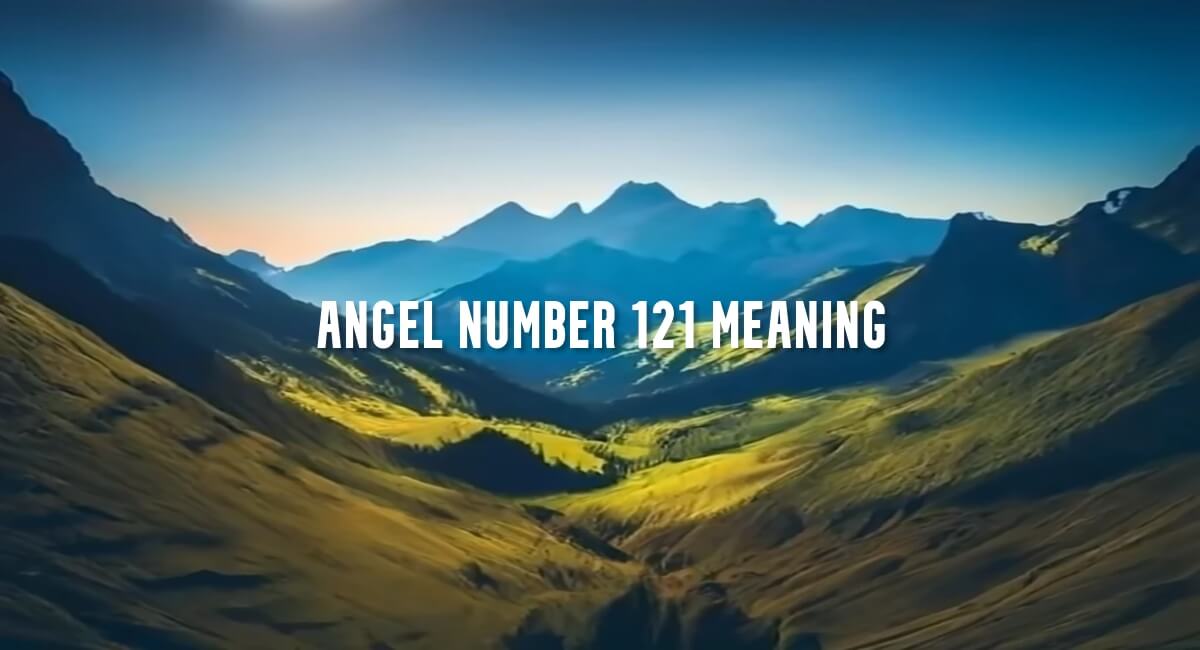 Angel Number 121 meaning