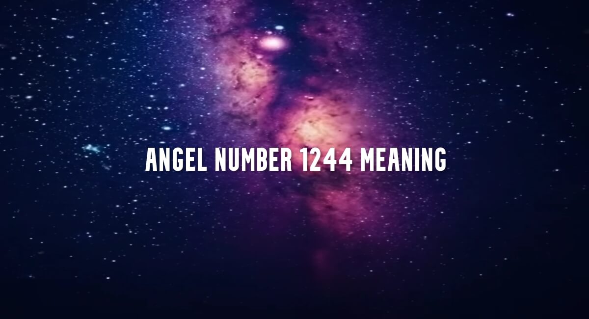 Angel Number 1244 meaning