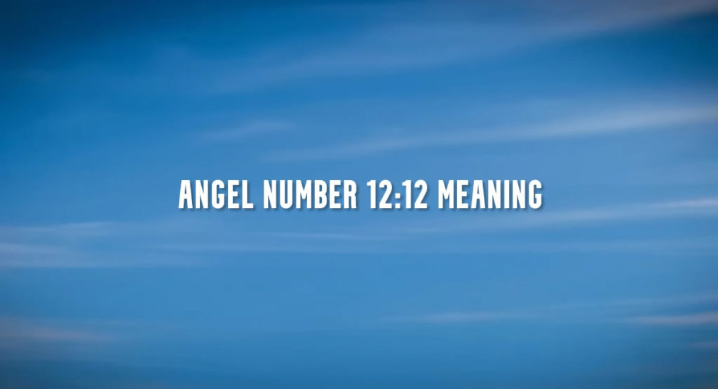 Angel Number 12:12