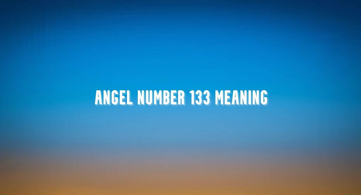 Angel Number 133 meaning