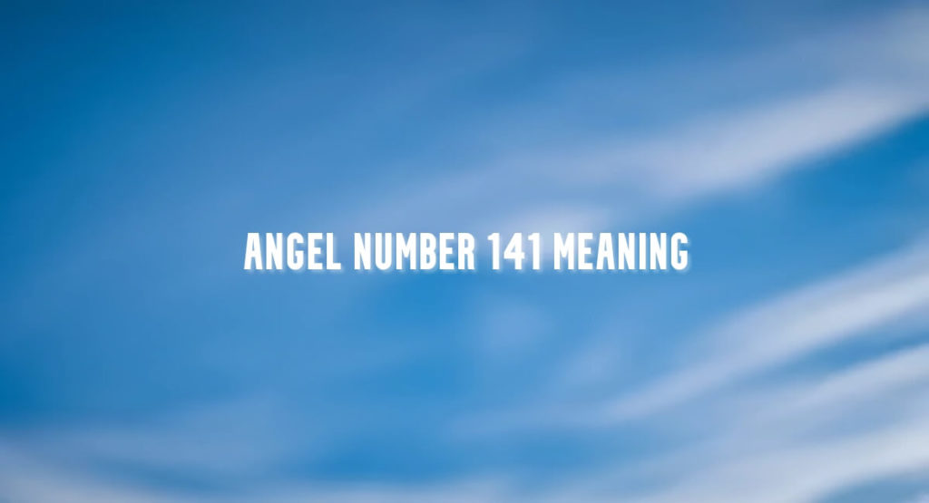 Angel Number 141