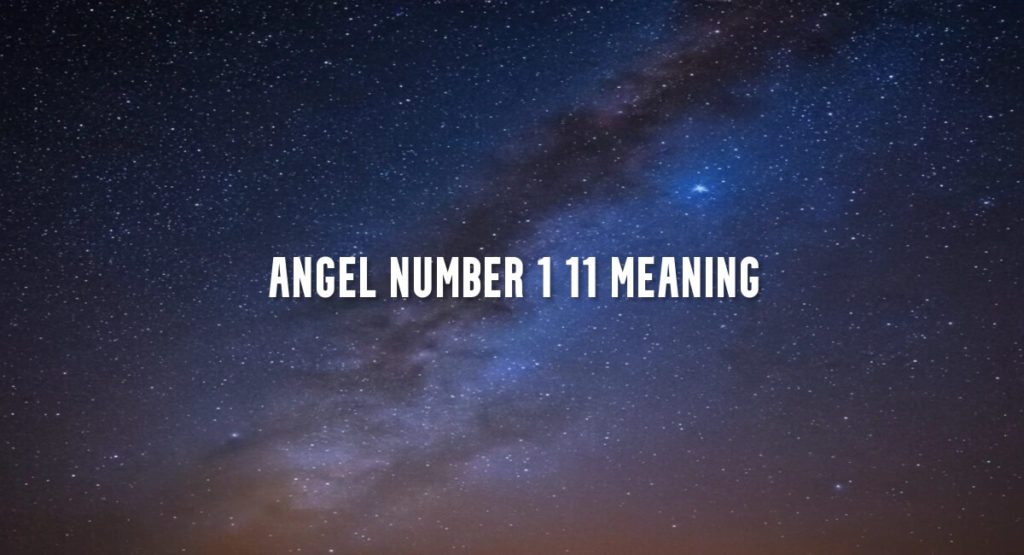 Angel Number 1 11