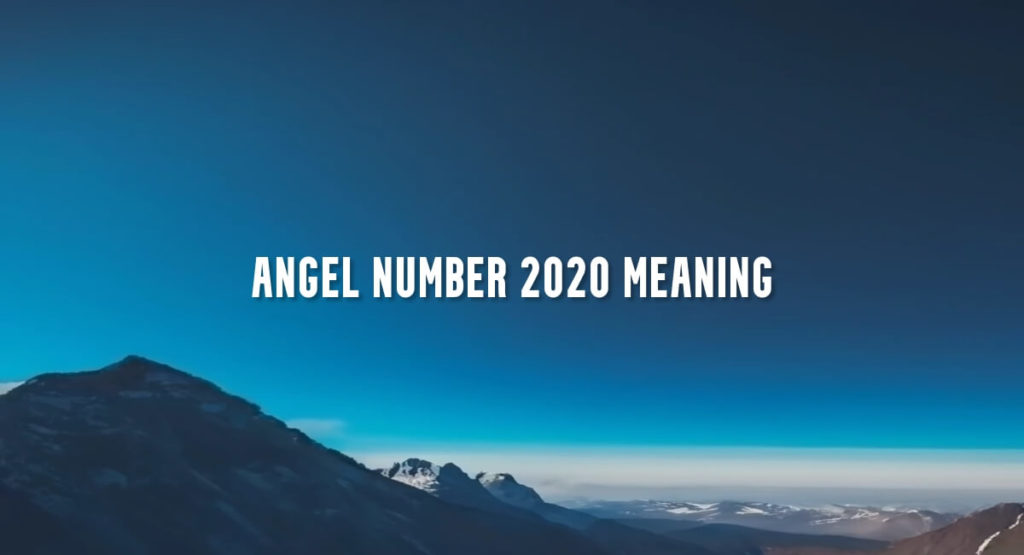 Angel Number 2020