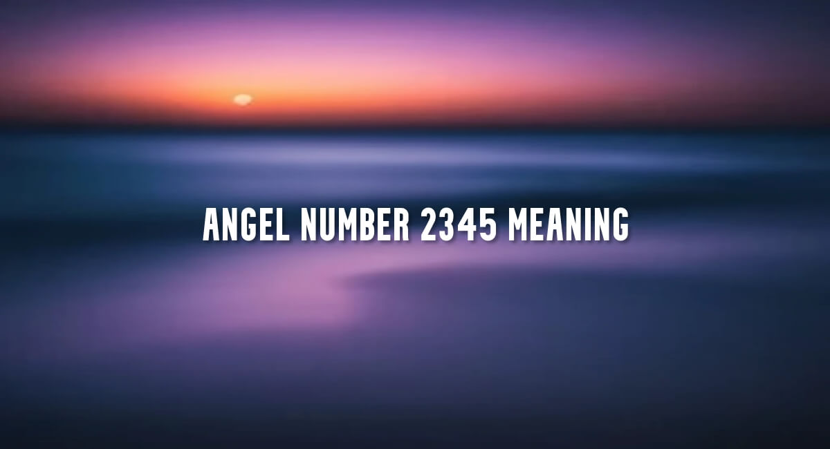 Angel Number 2345