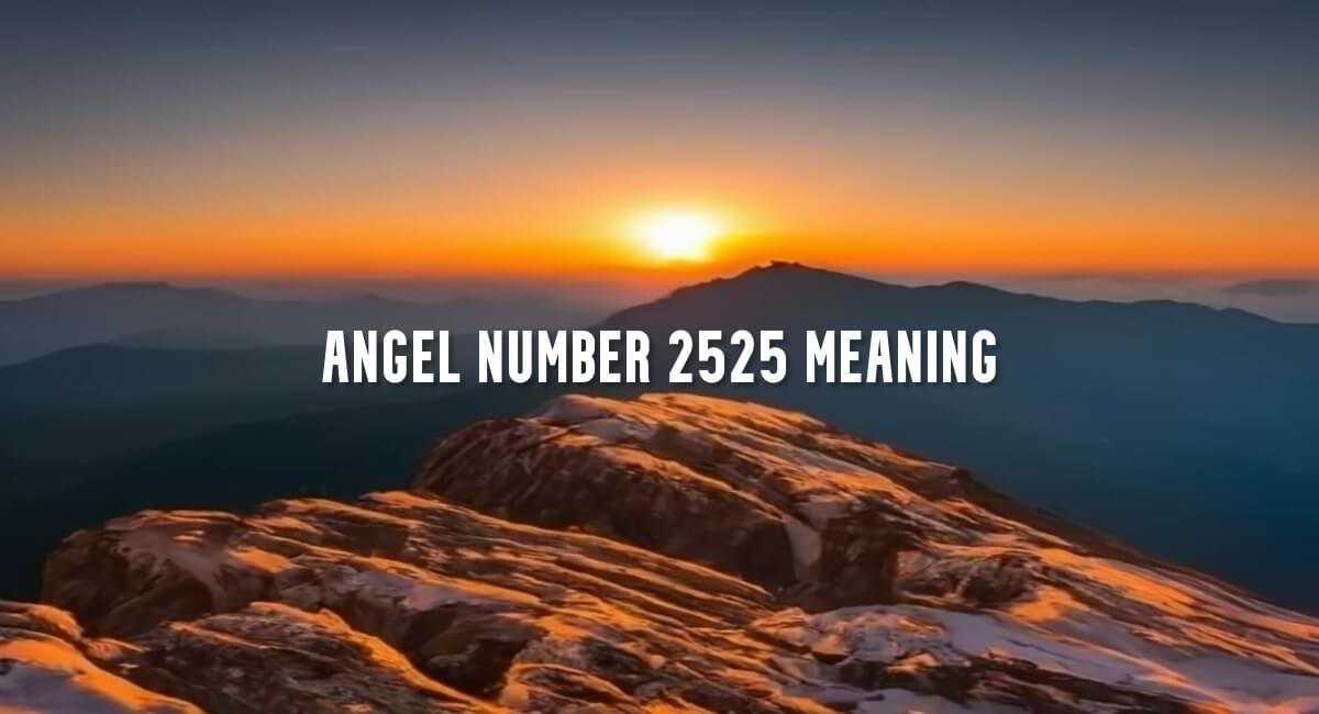 Angel Number 2525 meaning