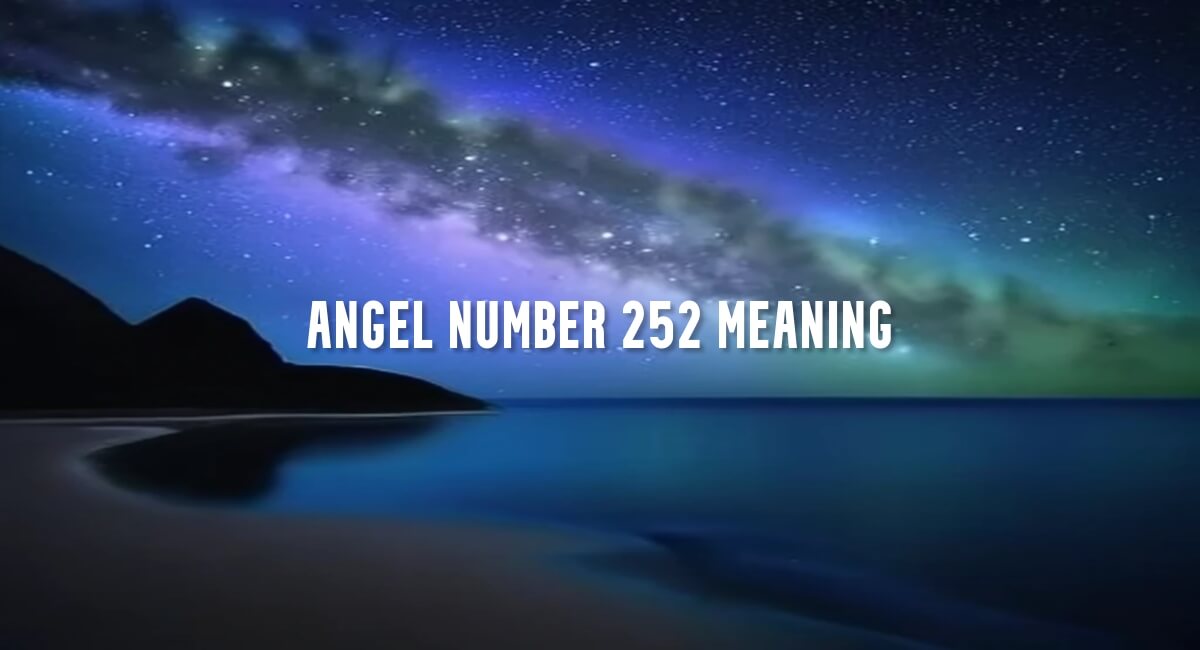 Angel Number 252 meaning