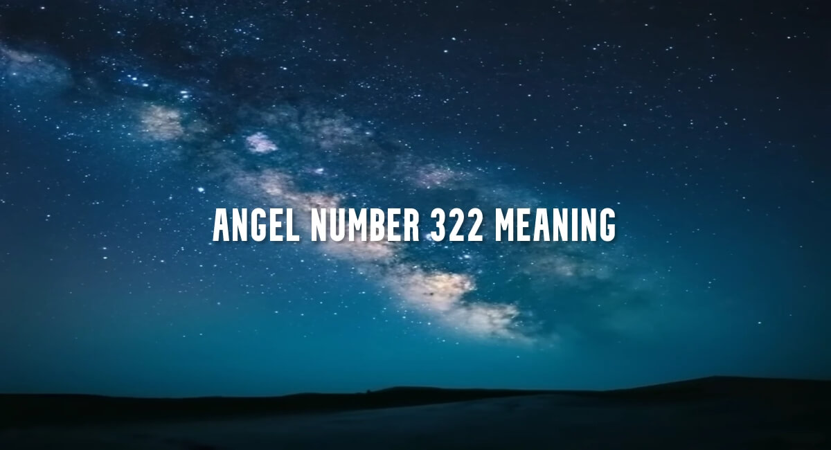 Angel Number 322 meaning