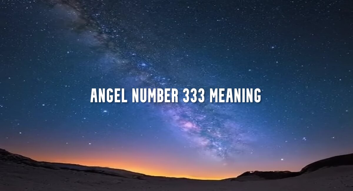 Angel Number 333 meaning