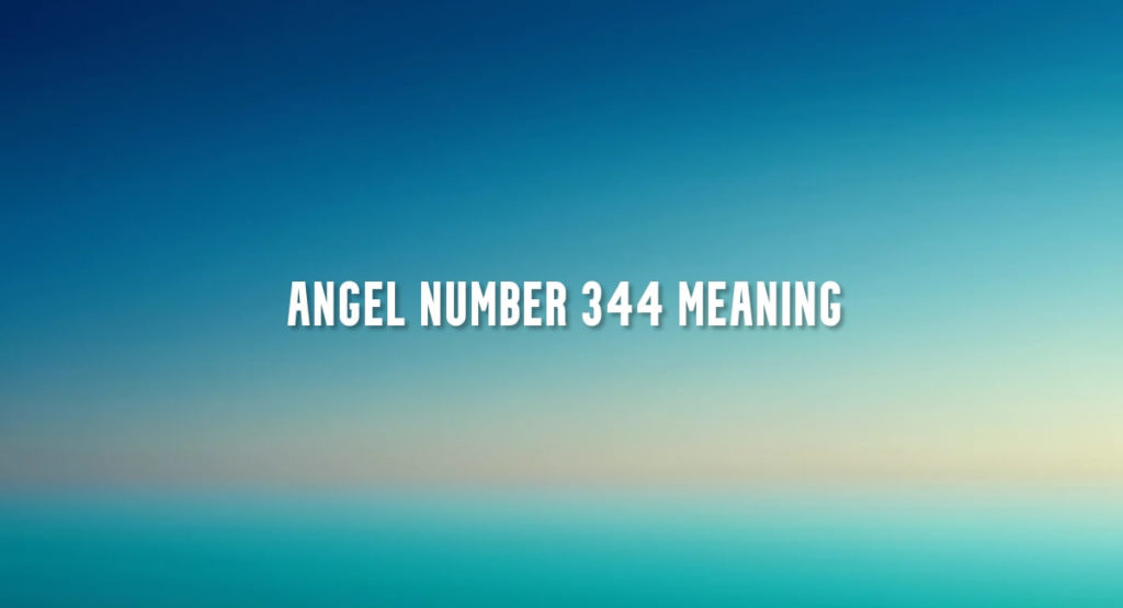 Angel Number 344