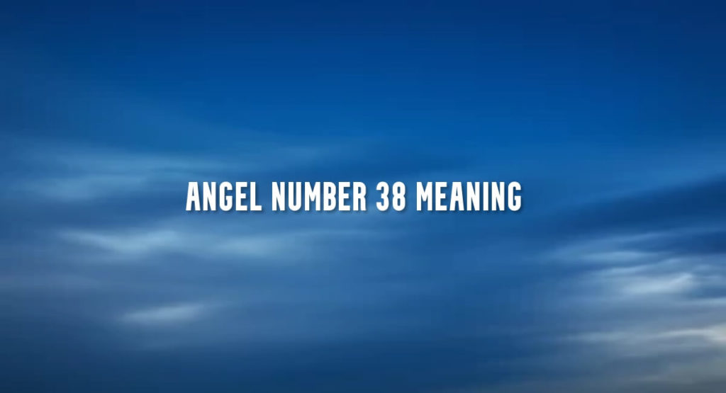 Angel Number 38