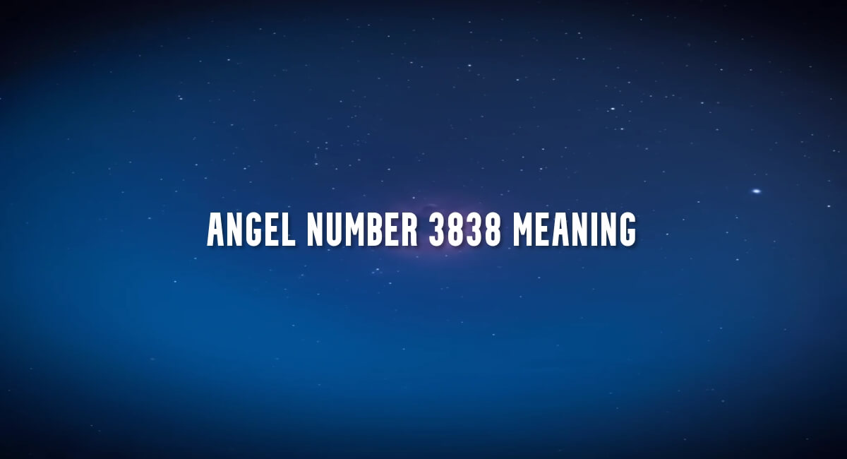 Angel Number 3838 meaning