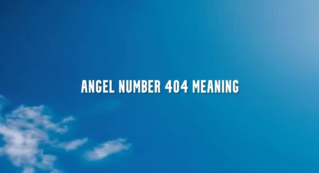 Angel Number 404 meaning