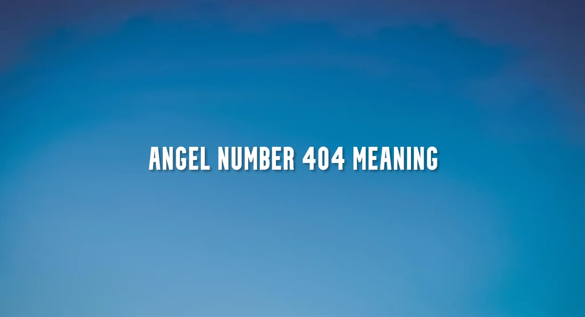 Angel Number 404 meaning