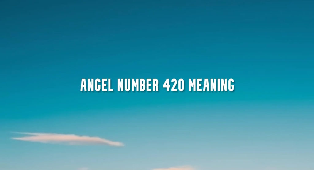 Angel Number 420