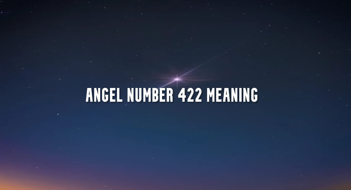 Angel Number 422 meaning