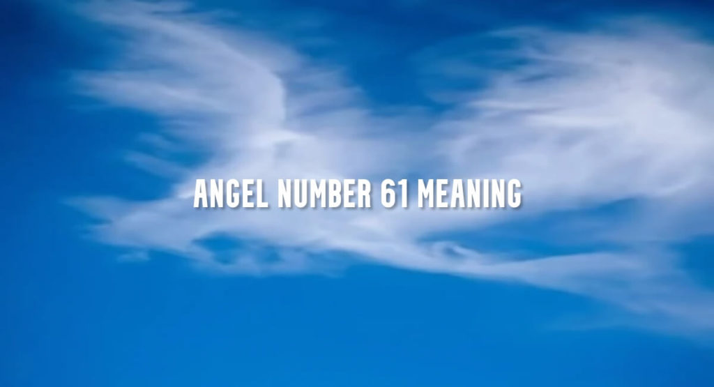 Angel Number 61