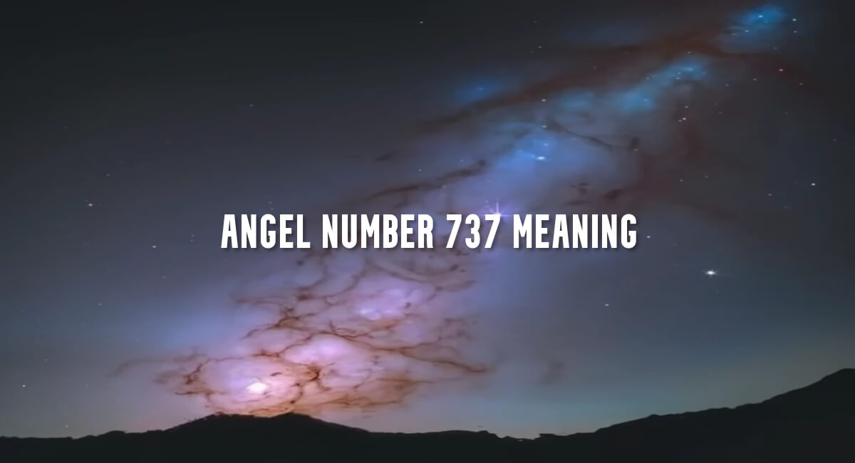 Angel Number 737 meaning