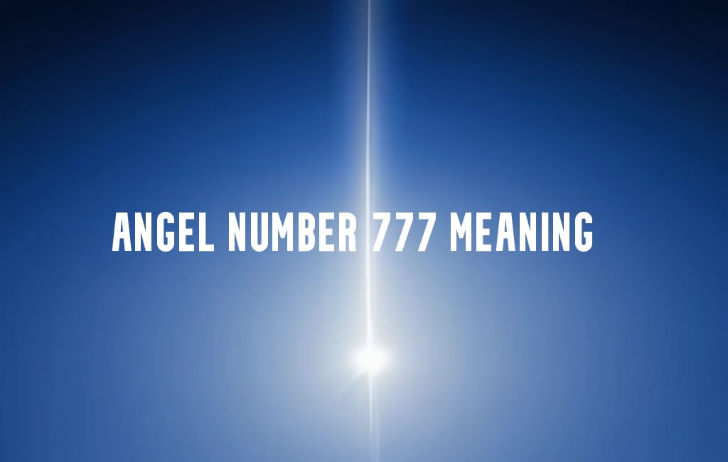 Angel Number 777 meaning