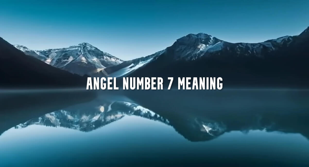 Angel Number 7 meaning