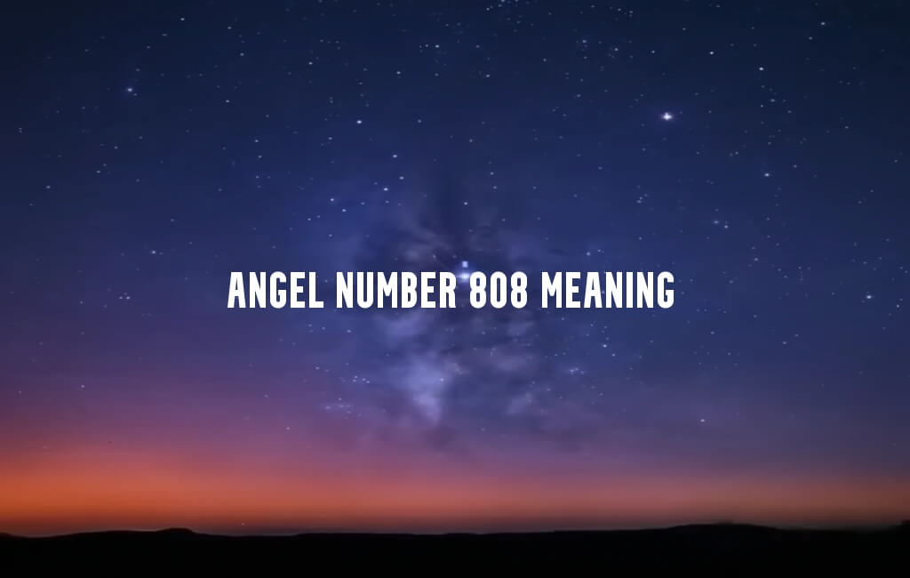 Angel Number 808 meaning