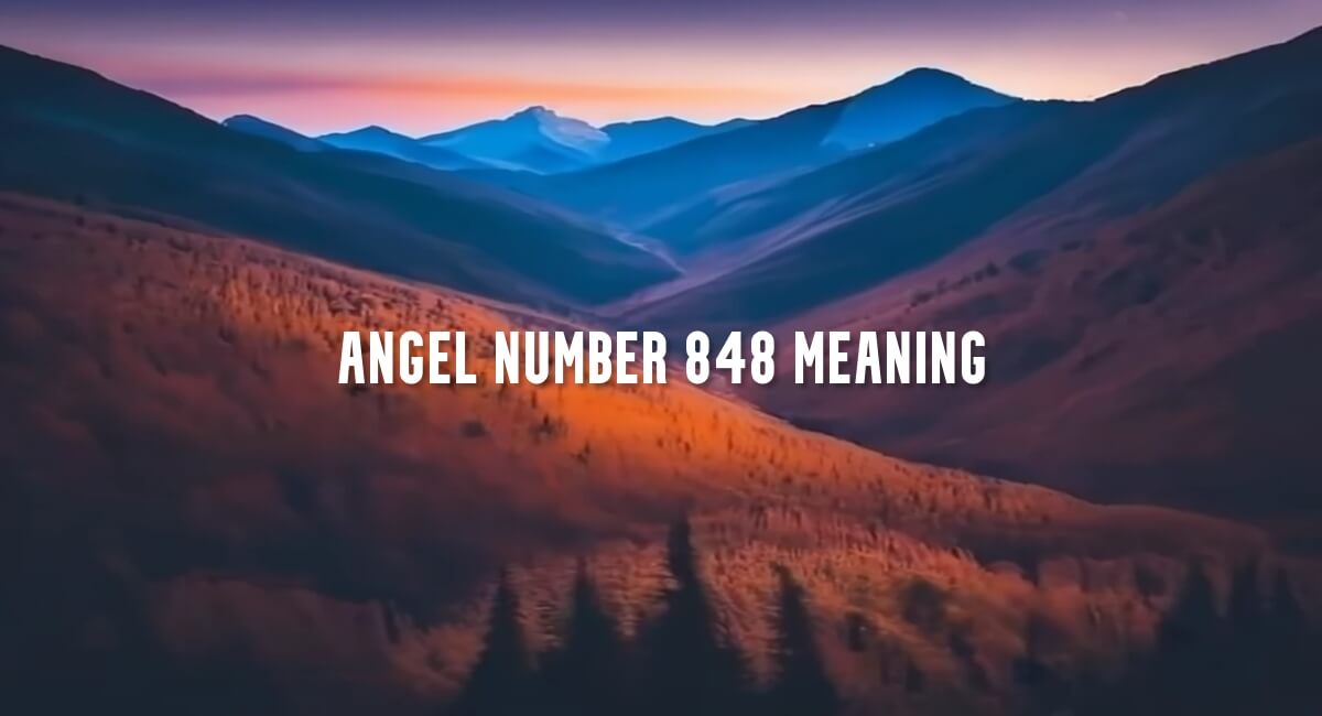 Angel Number 848 meaning