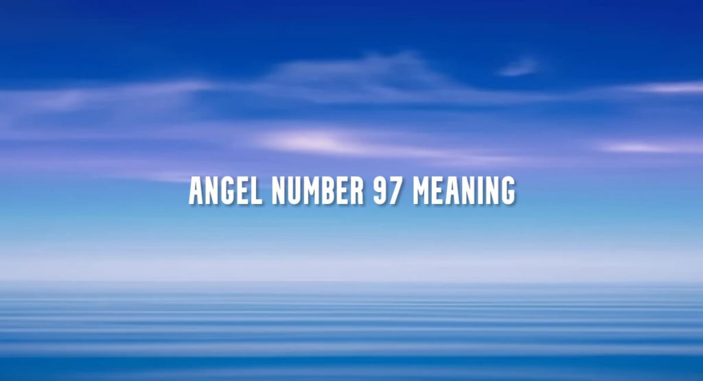 Angel Number 97