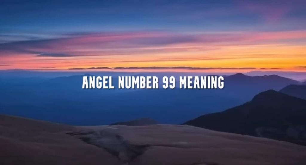 Angel Number 99 