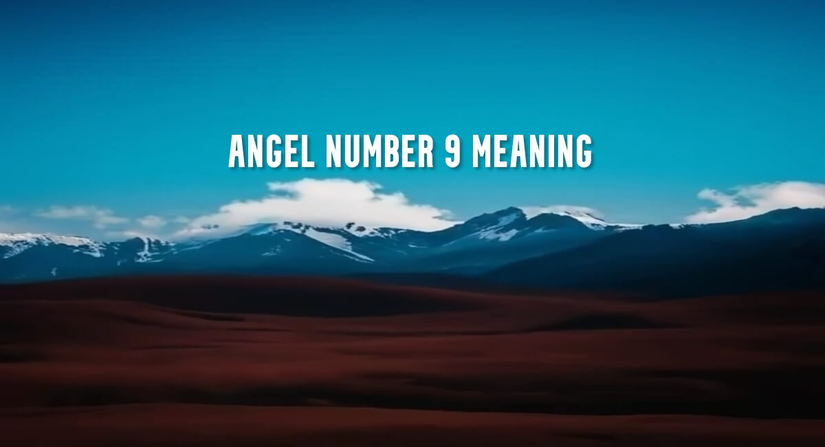 Angel Number 9 meaning