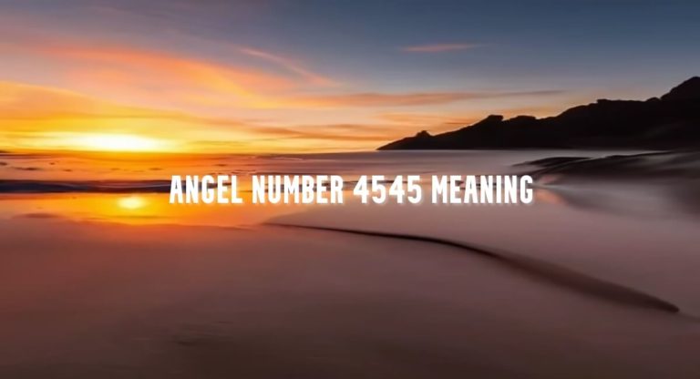 Angel Number 4545 meaning