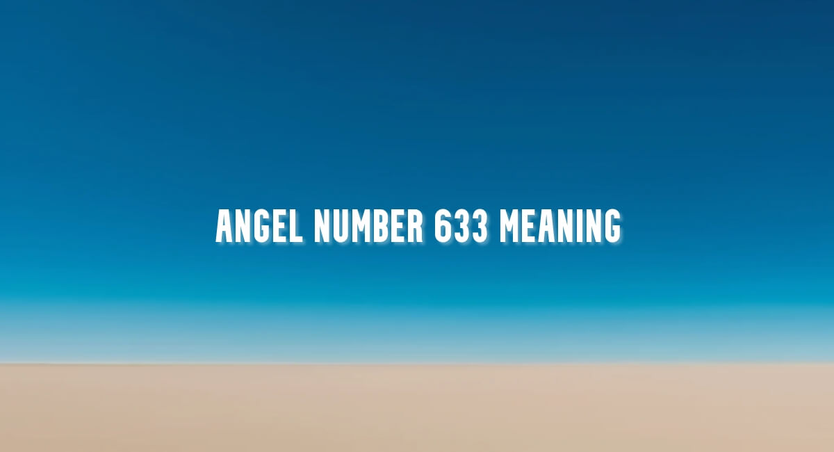 Angel Number 633 meaning