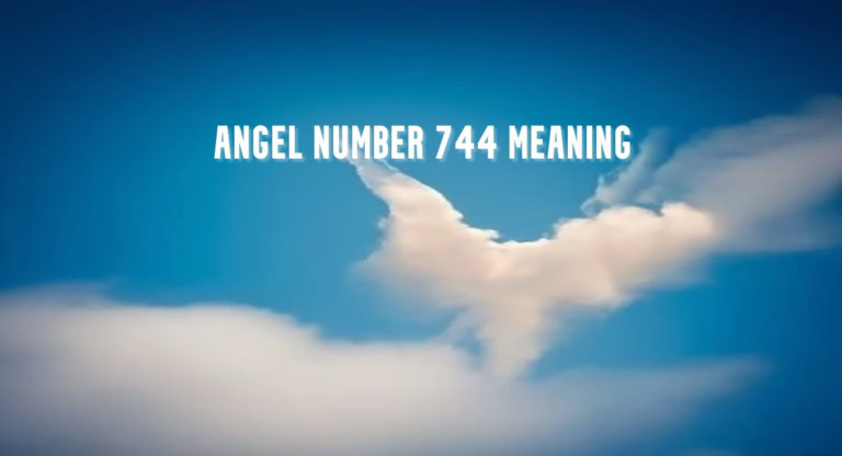 Angel Number 744 meaning