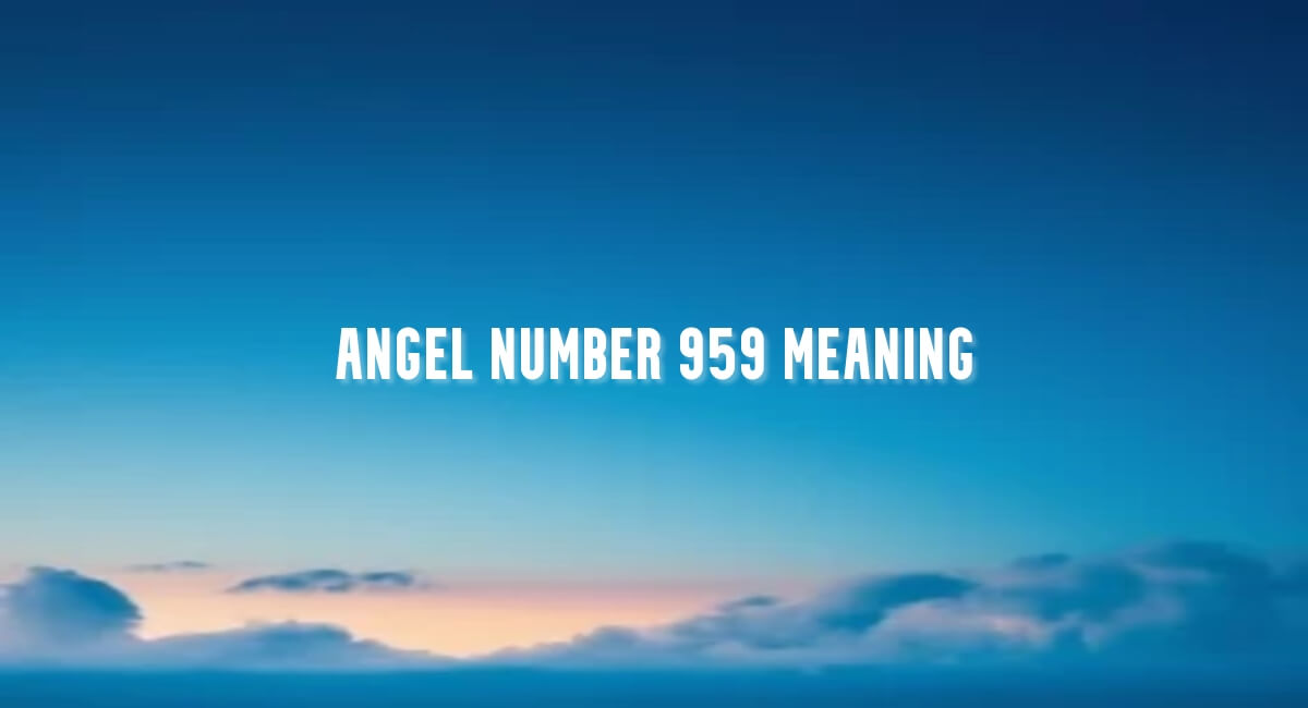 Angel Number 959 meaning